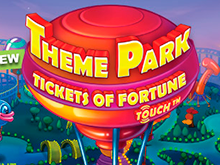 Онлайн- аппарат Theme Park – Tickets Of Fortune